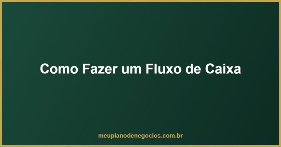 post como fazer um fluxo de caixa